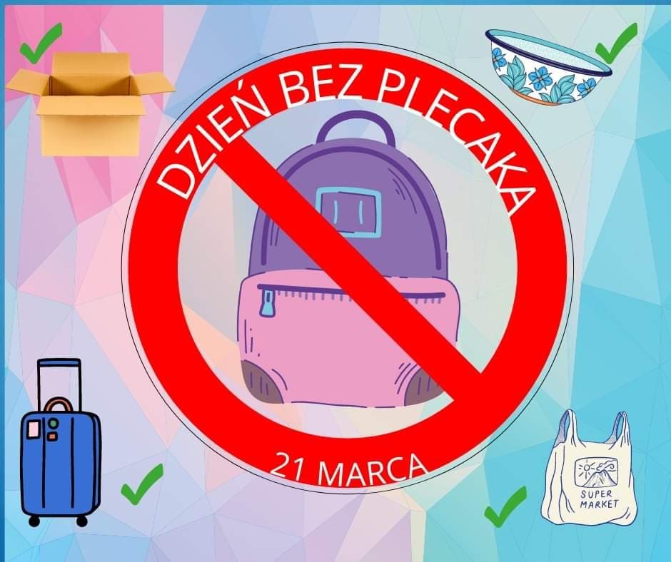 DZIEŃ BEZ PLECAKA